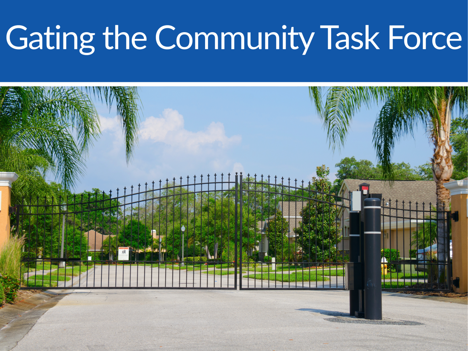 Gating the Community Task Force