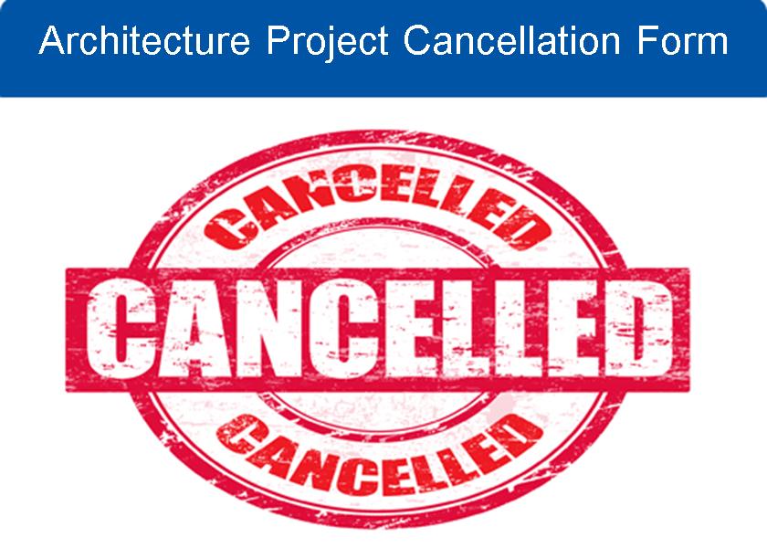 Architecture Project Cancellation Form