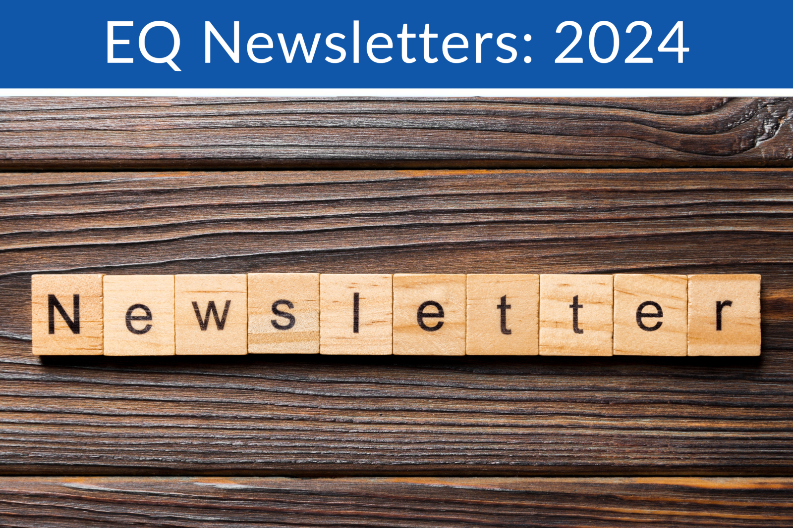 EQ Newsletters: 2024